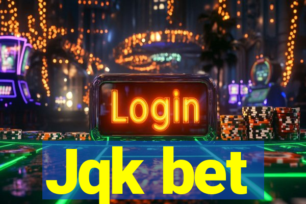 Jqk bet